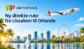Ny flyrute: Fra København til Orlando via Lissabon med TAP